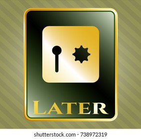  Golden emblem with safe, safety deposit box icon and Later text inside