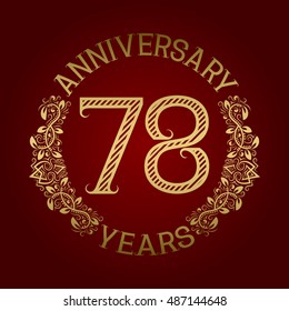 Golden emblem of seventy eighth anniversary. Celebration patterned sign on red.