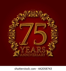Golden emblem of seventy fifth years anniversary. Celebration patterned logotype with shadow on red.
