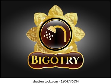  Golden emblem with shower icon and Bigotry text inside