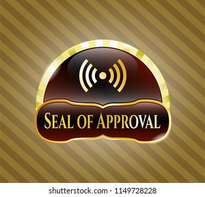  Golden emblem with signal icon and Seal of Approval text inside