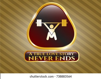  Golden emblem with snatch, weightlifting icon and A true love story never ends text inside