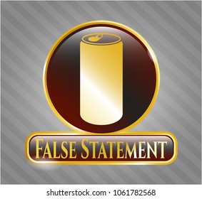  Golden emblem with soda can icon and False Statement text inside