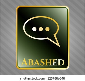  Golden emblem with speech bubble icon and Abashed text inside