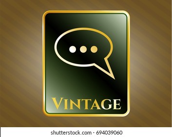  Golden emblem with Speech bubble icon and Vintage text inside