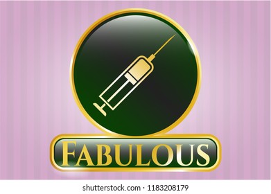  Golden emblem with syringe icon and Fabulous text inside
