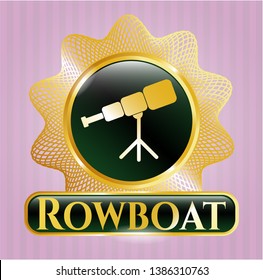  Golden emblem with telescope icon and Rowboat text inside