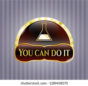  Golden emblem with test tube icon and You can do it text inside