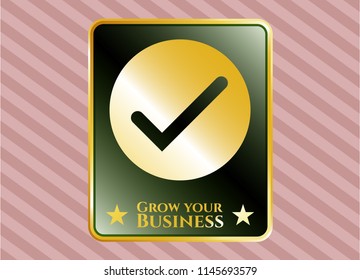  Golden emblem with tick icon and Grow your Business text inside