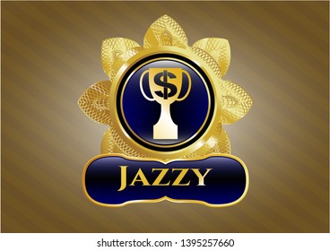  Golden emblem with trophy with money symbol inside icon and Jazzy text inside