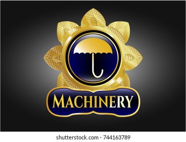  Golden emblem with umbrella icon and Machinery text inside