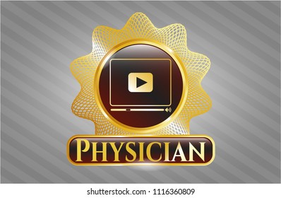  Golden emblem with video player icon and Physician text inside