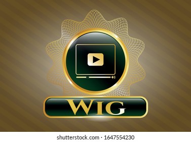  Golden emblem with video player icon and Wig text inside