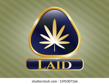  Golden emblem with weed leaf icon and Laid text inside