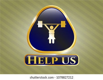   Golden emblem with weightlifter girl icon and Help us text inside