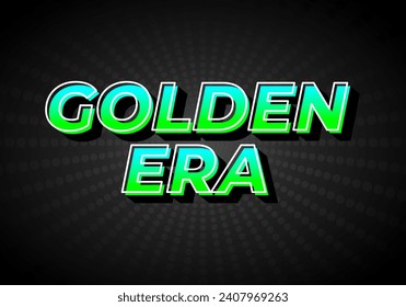 Golden era. Text effect design in gradient green blue color, 3D look. Dark background