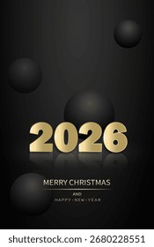 The golden figure of 2026 with an inscription on a dark background with balls. Holiday flyer, greeting card. The concept of Christmas and New Year. Vector EPS 10.