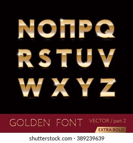 Golden font - extra bold letters, part 2 (editable vector shiny alphabet, latin characters)