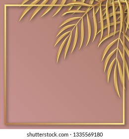 Golden frame with golden tropical leaves with shadows on a beautiful pink background. Design for greeting card. Eps 10