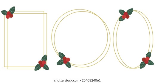 Golden frames with holly and berries set. Festive frames of rectangular, round and oval shape with copy space. Minimalistic rims for Christmas and New Year design cards, invitations, congratulations