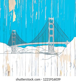 Golden gate bridge drawing on wood. Vector illustration on vintage background.