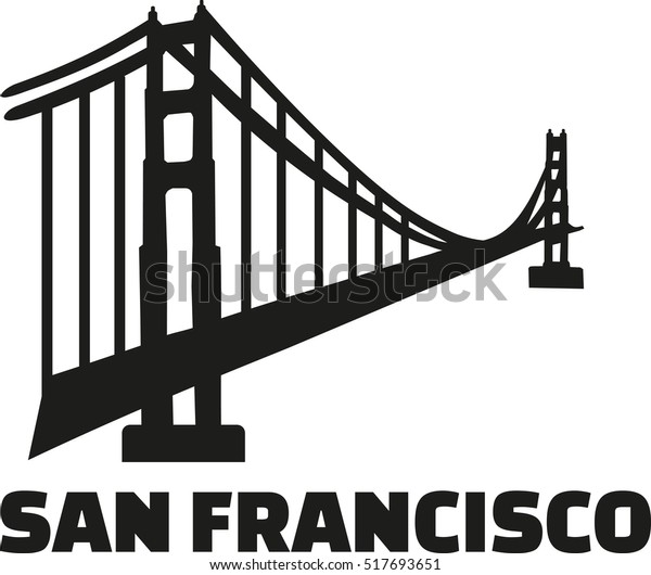 Golden Gate Bridge Word San Francisco Stock Vector (Royalty Free) 517693651