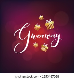 Golden gift boxes with text "giveaway" on red bubble background. Banner design for different holidays. Hand-drawn giveaway lettering text for smm accounts, blogs, banners.