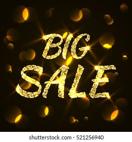 Golden glitter Big Sale typography. Background with bokeh for use - Sale sign, flyer, poster, shopping, discount and web. Vector illustration.