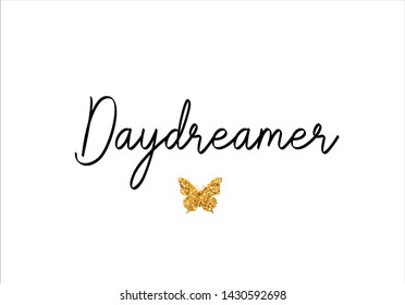 golden glitter dayderamer butterfly lettering design



































