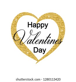 Golden glitter heart frame with Happy Valentines Day text lettering. Vector golden heart isolated on white. Great for valentine's day cards, party posters and flyers.