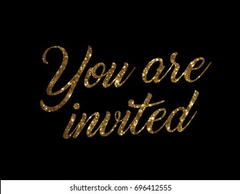 The golden glitter of isolated hand writing word YOU ARE INVITED on white background