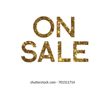 The Golden glitter isolated standard serif font word ON SALE