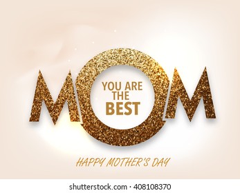 Golden glittering text Mom on shiny background, Elegant greeting card design for Happy Mother's Day celebration.