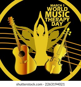 Golden guitar and golden violin with a person doing therapy while listening to music and bold text on black background to commemorate World Music Therapy Day on March 1