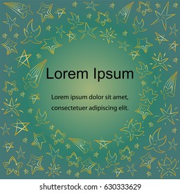 Golden Hand Drawn Stars with Place for Text in the Center. Children Drawings of Doodle Funny Stars on Green. Vector Illustration.