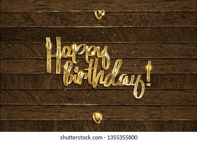 Golden happy birthday inscription on wooden background. Vector illustration