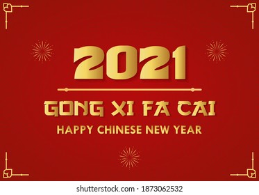 Golden Happy chinese New Year 2021 and GONG XI FA CAI lettering text on red background. You can use for greeting card, banner and poster