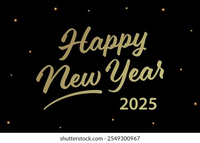 Golden Happy New Year 2025 text on a black background with sparkling accents.