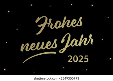 Golden Happy New Year 2025 text on German on a black background with sparkling accents.