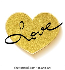 Golden heart on a white background with handwritten text. St. Valentine's Day. Gold placers. Letters written by hand.