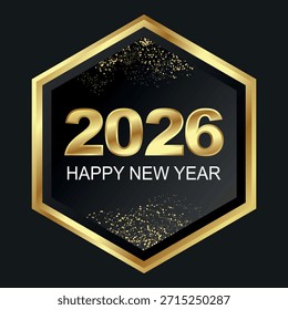 Un marco hexagonal dorado rodea el año 2026 y el texto 'FELIZ AÑO NUEVO' sobre un fondo oscuro con partículas brillantes.