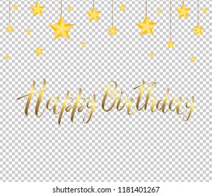 Golden inscription HAPPY BIRTHDAY and the stars isolated on transparent background. Festive decor element for Birthday party or greeting card design element. Vector illustration