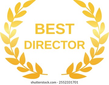 Golden laurel wreath award signifying the best director, celebrating exceptional talent and vision in filmmaking, a prestigious recognition of artistic achievement and leadership in cinema