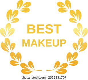 Golden laurel wreath surrounding the words best makeup, symbolizing top quality cosmetics, beauty products, and professional artistry