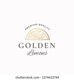 Golden Lemons Abstract Vector Sign, Symbol or Logo Template. Hand Drawn Lemon Slice Sketch Sillhouette with Retro Typography. Vintage Luxury Emblem. Isolated.
