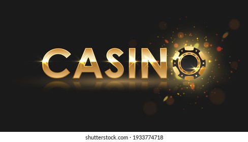 Golden letters casino with gold, black poker chips, token with gold light, rays, glare, sparkles on black. Vector illustration for card, game design, flyer, poster, decor, banner, web, advertising.