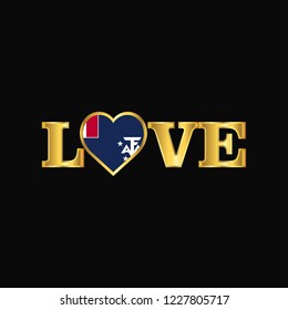 Golden Love typography French Southern and Antarctic Lands flag design vector