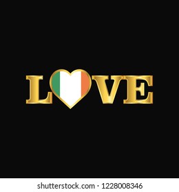 Golden Love typography Ireland flag design vector