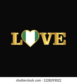 Golden Love typography Nigeria flag design vector
