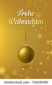 Golden luxurious elegant Christmas postcard Design with a Bauble hanging on a Ribbon: German Text Frohe Weihnachten: Happy Christmas